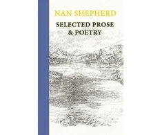 KNYGA Nan Shepherd: Selected Prose and Poetry
