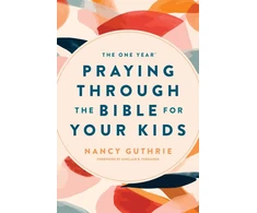 KNYGA Nancy Guthrie One Year Praying Through the Bible for Your Kids
