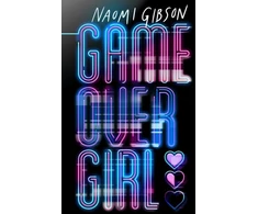 KNYGA Naomi Gibson Game Over Girl