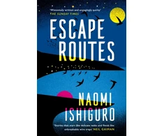 KNYGA Naomi Ishiguro Escape Routes