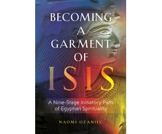 KNYGA Naomi Ozaniec Becoming a Garment of Isis