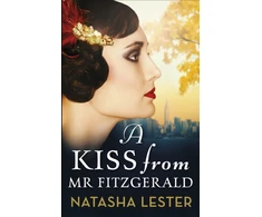 KNYGA Natasha Lester Kiss From Mr Fitzgerald