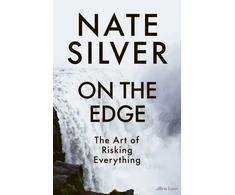 KNYGA Nate Silver On the Edge, The Art of Risking Everything