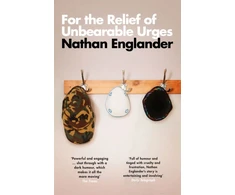 KNYGA Nathan Englander For the Relief of Unbearable Urges