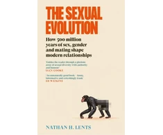 KNYGA Nathan H Lents Sexual Evolution, How 500 million metai of sex, gender and mating shape modern relationships