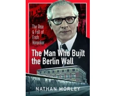 KNYGA Nathan Morley Man Who Built the Berlin Wall