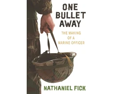 KNYGA Nathaniel C Fick One Bullet Away