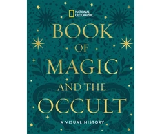 KNYGA National Geographic Book of Magic and the Occult, A Visual History