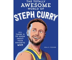 KNYGA Neal E Fischer Totally Awesome World of Steph Curry