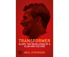 KNYGA Neil Atkinson Transformer, Klopp, the Revolution of a Club and Culture