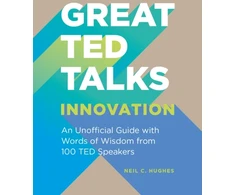 KNYGA Neil C Hughes Great TED Talks: Innovation