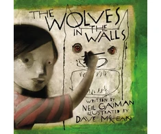 KNYGA Neil Gaiman Wolves in the Walls, The 20th Anniversary Edition