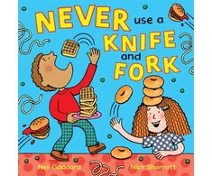 KNYGA Neil Goddard Never Use a Knife and Fork