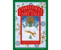 KNYGA Neil Philip Christmas Fairy Tales, 12 enchanting stories including The Christmas Cuckoo and The Nutcracker