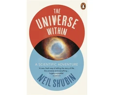 KNYGA Neil Shubin Universe Within, A Scientific Adventure