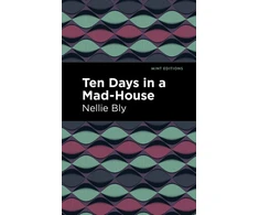KNYGA Nellie Bly Ten Days in a Mad House