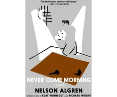 KNYGA Nelson Algren Never Come Morning