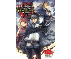 KNYGA Nero Kizuka Hero Laughs While Walking the Path of Vengeance a Second Time, Vol. 7 (light novel)
