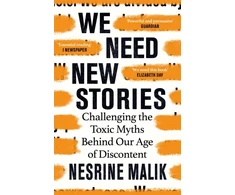 KNYGA Nesrine Malik We Need New Stories