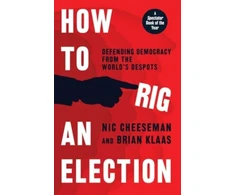 KNYGA Nic Cheeseman How to Rig an Election