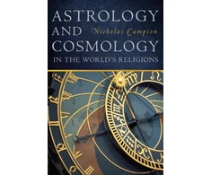 KNYGA Nicholas Campion Astrology and Cosmology in the World's Religions
