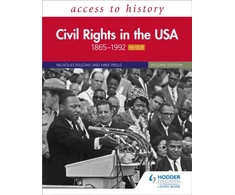 KNYGA Nicholas Fellows Access to History: Civil Rights in the USA 1865–1992 for OCR Second Edition