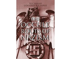 KNYGA Nicholas Goodrick Clarke Occult Roots of Nazism