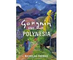 KNYGA Nicholas Thomas Gauguin and Polynesia