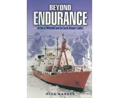 KNYGA Nick Barker Beyond Endurance: an Epic of Whitehall and the South Atlantic Conflict