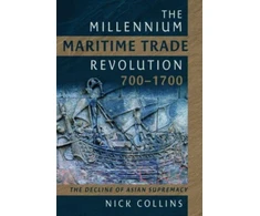 KNYGA Nick Collins Millennium Maritime Trade Revolution, 700-1700