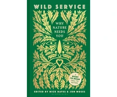 KNYGA Nick Hayes Wild Service, Why Nature Needs You
