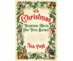 KNYGA Nick Page Christmas: Tradition, Truth and Total Baubles