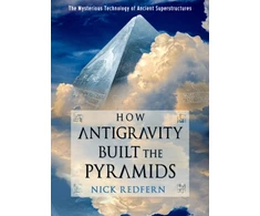 KNYGA Nick Redfern How Antigravity Built the Pyramids