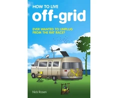 KNYGA Nick Rosen How to Live Off-Grid