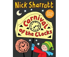 KNYGA Nick Sharratt Carnival of the Clocks