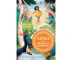 KNYGA Nicola Davies Ariki and the Island of Wonders, A joyful magical adventure story celebrating the natural world from an internationally celebrated nature writer and zoologist