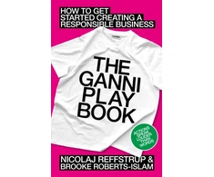 KNYGA Nicolaj Reffstrup GANNI Playbook, How to Get Started Creating a Responsible Business