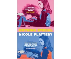 KNYGA Nicole Flattery Nothing Special