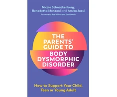 KNYGA Nicole Schnackenberg Parents' Guide to Body Dysmorphic Disorder