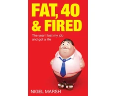 KNYGA Nigel Marsh Fat, Forty And Fired