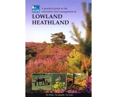 KNYGA John Practical Guide to the Restoration and Management of Lowland Heathland