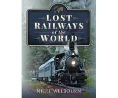 KNYGA Nigel Welbourn Lost Railways of the World
