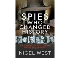 KNYGA Nigel West Spies Who Changed History