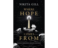 KNYGA Nikita Gill Where Hope Comes From