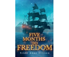 KNYGA Nikki Anne Ellison Five Months to Freedom