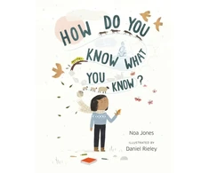 KNYGA Noa Jones How Do You Know What You Know?