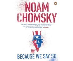 KNYGA Noam Chomsky Because We Say So
