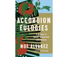KNYGA Noe Alvarez Accordion Eulogies