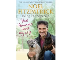 KNYGA Noel Fitzpatrick How Animals Saved My Life: Being the Supervet