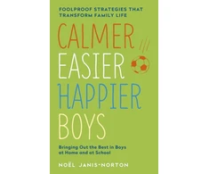 KNYGA Noel Janis Norton Calmer, Easier, Happier Boys
